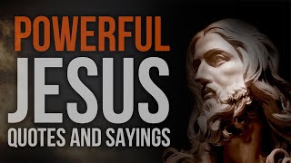 Famous Jesus Christ quotes and sayings from Bible Powerful [upl. by Eibot861]