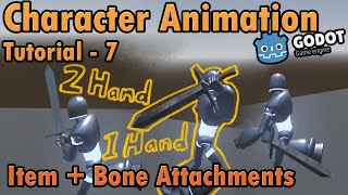 Godot 3D  Items and Bone Attachments  Character Animation Tutorial 7 [upl. by Utham]