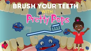 Brush Your Teeth  Pretty Pops Fun Brush Your Teeth Song  Fun Video for Kids nurseryrhymes learn [upl. by Eilahtan977]