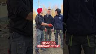 MŁODY NA BUDOWIE CZ 393 śmieszne praca humor bricklayer funnyvideo funny sports kierownik [upl. by Asalocin]