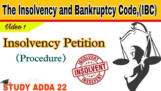 Insolvency Petition  The Insolvency and Bankruptcy code  Procedure of Proceeding [upl. by Deeraf]