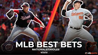 MLB Best Bets  Orioles vs Nationals  MLB EV Picks  62222 [upl. by Ha]