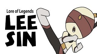 Lore of Legends Lee Sin the Blind Monk [upl. by Esened]