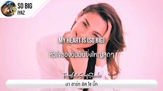 แปลเพลง So Big  Iyaz [upl. by Robenia]