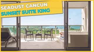 SUNSET SUITE KING  SEADUST CANCUN ⇛ Cancun Mexico [upl. by Wilkins602]