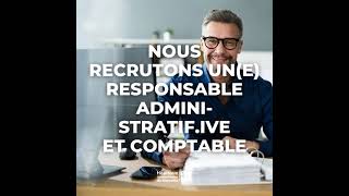 Recrutement dune responsable administratifive et comptable [upl. by Gnos236]