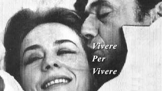 Mirla Castellanos  quotVivere Per Viverequot  Vivre Pour Vivre 1968 [upl. by Basso]