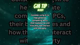 GM Tip 281 Unlocking RPG Potential AIGenerated NPCs for Immersive Campaigns [upl. by Veda]