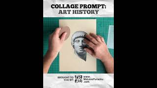 Art History Collage Prompt collage collage [upl. by Kezer744]