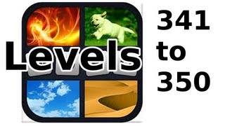 4 Pics 1 Word  Level 341 to 350  Walkthrough [upl. by Ennairrac]