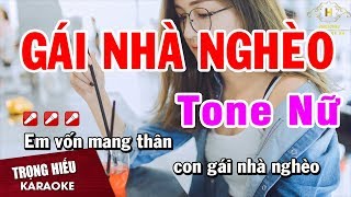 Karaoke Gái Nhà Nghèo Tone Nữ Nhạc Sống Âm Thanh Chuẩn  Trọng Hiếu [upl. by Naashar]