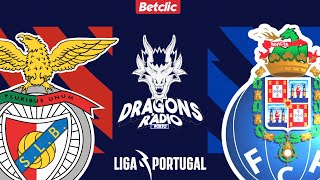 BENFICA X FC PORTO  EM DIRETO LIGA PORTUGAL BETCLIC [upl. by Samuelson390]