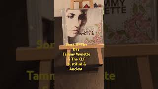 Song Of The Day Tammy Wynette amp The KLF Justified amp Ancient [upl. by Yrebmik]