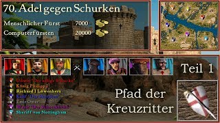 M70  Adel gegen Schurken  Teil 1  Kreuzritter  Stronghold Crusader  Lets Play German [upl. by Adlare]