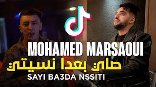 Mohamed Marsaoui 2023  Sayi Ba3da Nssiti  صاي بعدا نسيتي  Nwe Live Avec wissemelbenz TikTok 2023 [upl. by Roman]