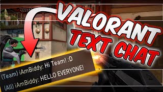 HOW TO USE TEXT CHAT IN VALORANT TEAM CHAT ALL CHAT amp WHISPER CHAT [upl. by Mya]