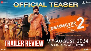 DHARMAVEER 2 NEW UPCOMING MOVIE RELEASE DATE CUMFIRM  DHARMAVEER TRAILER REVIEW dharmaveer2 [upl. by Ainoet]