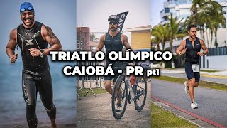 TRIATLO OLÍMPICO EM CAIOBÁ PARANÁ PRIMEIRO DIA [upl. by Uv779]