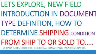 LETS EXPLORE NEW FIELD INTRODUCTION IN DOCUMENT TYPE DEFINTION HOW TO DETERMINE SHIPPING CONDITION [upl. by Ahsinaw467]