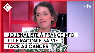 Avoir 30 ans et se battre contre un cancer  Clémentine Vergnaud  C à Vous  15062023 [upl. by Kim573]