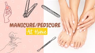 5 Steps Easy MANICUREPEDICURE at Home [upl. by Branen]