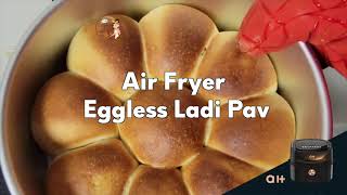 ahomeplus Air Fryer Eggless Ladi PavTips and Tricks  Soft Light amp Fluffy Dinner Rolls Recipe [upl. by Omarr]