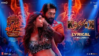 KISSIK Lyrical Video  Pushpa 2 The Rule  Allu Arjun  Sukumar  Sreeleela  DSP [upl. by Nylisoj]