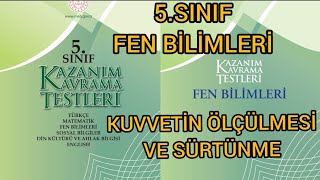 5Sınıf Fen Bilimleri Meb Kazanım Kavrama Testleri 5 Kuvvetin Ölçülmesi Ve Sürtünme Kuvveti 2022 [upl. by Blodget]