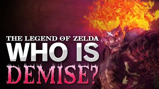 Who is DEMISE  Zelda Lore [upl. by Aissila]