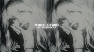 aesthetic fonts  after effects [upl. by Hartmann]