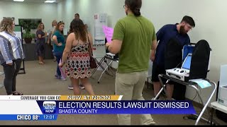 Shasta County election results lawsuit dismissed [upl. by Eixid]