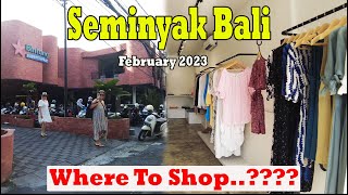 Where To Shop In Seminyak Seminyak Bali Situation February 2023 [upl. by Mohkos]