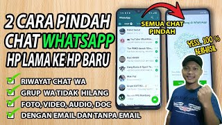 2 Cara Memindah Semua Chat File Data Foto Video WhatsApp Ke HP Baru Dengan Email dan Tanpa Email [upl. by Nothgierc980]