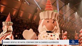 Grande Desfile de Natal contará com 14 carros alegóricos [upl. by Epoh]