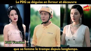 Le PDG se déguise en livreur et découvre que sa femme le trompe depuis longtemps [upl. by Ahgiela]