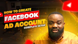 How To Create FACEBOOK AD ACCOUNT Setup Facebook Ad Account Easily [upl. by Almeida733]