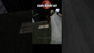 Escape Without Key in Granny Chapter 1 by Game Definition in Hindi granny grannygame shorts [upl. by Ardnauq]