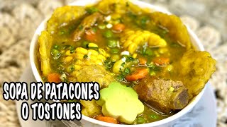 SOPA DE PATACONES O TOSTONES🇪🇨👩‍🍳🌹 [upl. by Timrek238]