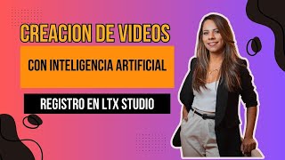 Crea videos con IA 🚀  Registro en LTX Studio [upl. by Arianne]