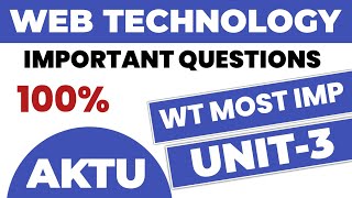 Unit 3 Web Technology aktu important questions  WT IMP aktu [upl. by Eadas]