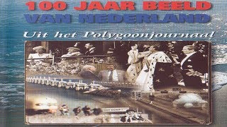 100 jaar beeld van Nederland uit het Polygoonjournaal 1999 [upl. by Eyaj]