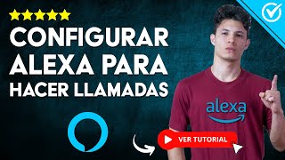 Cómo CONFIGURAR a ALEXA para HACER LLAMADAS Telefónicas  📞 Alexa Puede Hacer y Recibir Llamadas 📞 [upl. by Aivatnuahs]