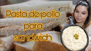 Pasta de pollo para sándwich [upl. by Hartman]