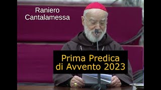 Raniero Cantalamessa Prima Predica di Avvento 2023 [upl. by Loree]