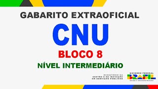 Gabarito Extraoficial CNU Bloco 8 Nível Intermediário [upl. by Gillett]