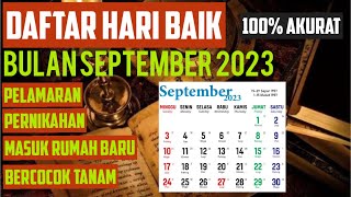 DAFTAR HARI BAIK BULAN SEPTEMBER 2023  LENGKAP AKURAT [upl. by Nove152]