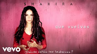 Shakira  Que Vuelvas Official Audio [upl. by Esele]