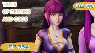 ENG SUB  Tales of Demons and Gods EP354 english [upl. by Marcelia]