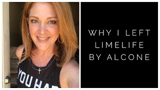 Why I Left LimeLife by Alcone [upl. by Alfred]