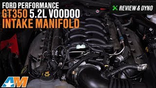 20152017 Mustang GT GT350 Ford Performance GT350 52L Voodoo Intake Manifold Review amp Dyno [upl. by Marquardt393]